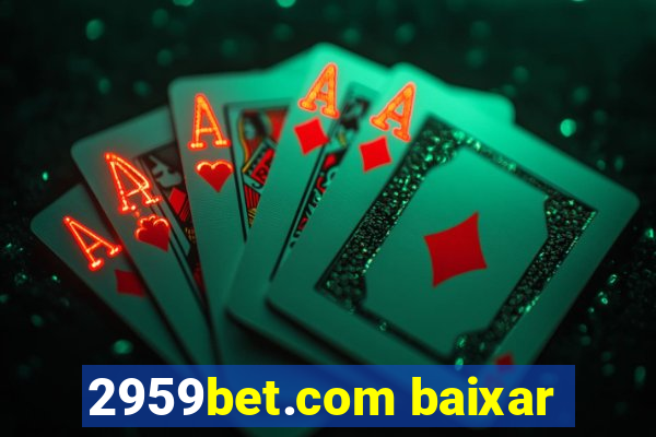 2959bet.com baixar